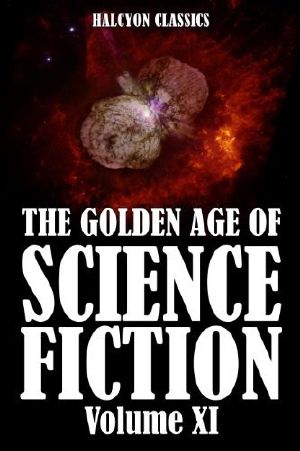 [The Golden Age of Science Fiction 11] • The Golden Age of Science Fiction Vol. 11